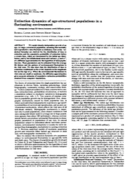 Extinction Dynamics of Age-Structured Populations in A
