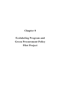 Chapter 8 Ecolabeling Program and Green Procurement Policy Pilot