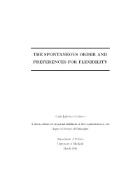 The Spontaneous Order and Preferences for Flexibility