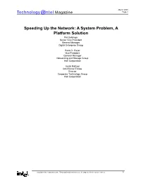 Speeding up the Network: a System Problem, a Platform Solution