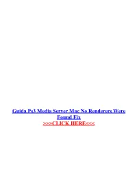 Guida Ps3 Media Server Mac No Renderers Were Found Fix