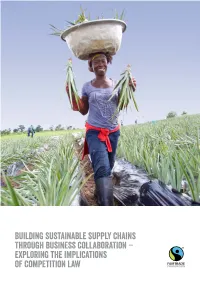 Building Sustainable Supply Chains Through Business Collaboration – Exploring the Implications of Competition Law Abstract