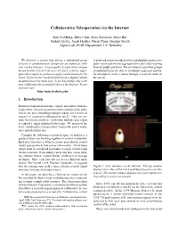 Collaborative Teleoperation Via the Internet *