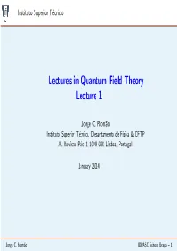 Lectures in Quantum Field Theory Lecture 1