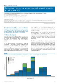 Preliminary Report on an Ongoing Outbreak of Hepatitis a in Estonia, 2011