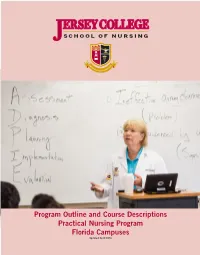 Program Outline and Course Descriptions Practical Nursing Program Florida Campuses Updated: April 2016 Course Numbering