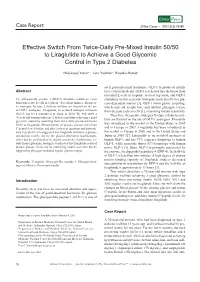 Effective Switch from Twice-Daily Pre-Mixed Insulin 50/50 to Liraglutide to Achieve a Good Glycemic Control in Type 2 Diabetes