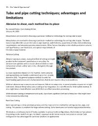 Tube and Pipe Cutting Techniques; Advantages and Limitations Abrasive to Shear, Each Method Has Its Place