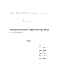 NORMAL WINNERS: the STRATEGIES of STRONG CANDIDATES Ellen Gutman Galantucci a Dissertation Submitted to the Faculty of the Unive