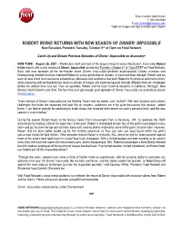 ROBERT IRVINE RETURNS with NEW SEASON of DINNER: IMPOSSIBLE New Episodes Premiere Tuesday, October 5Th at 10Pm on Food Network