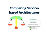 Comparing Service- Based Architectures