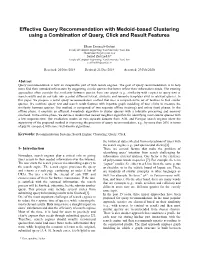 Effective Query Recommendation with Medoid-Based Clustering Using a Combination of Query, Click and Result Features