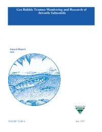 Gas Bubble Trauma Monitoring and Research of Juvenile Salmonids