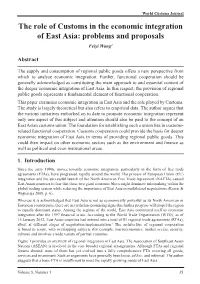 The Role of Customs in the Economic Integration of East Asia: Problems and Proposals Feiyi Wang1