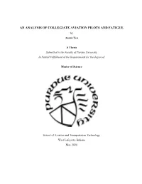 AN ANALYSIS of COLLEGIATE AVIATION PILOTS and FATIGUE by Aaron Teo