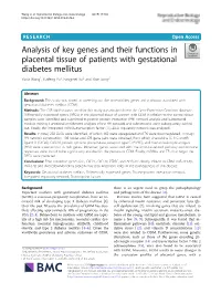Analysis of Key Genes and Their Functions in Placental Tissue of Patients with Gestational Diabetes Mellitus Yuxia Wang1, Haifeng Yu2, Fangmei Liu2 and Xiue Song2*