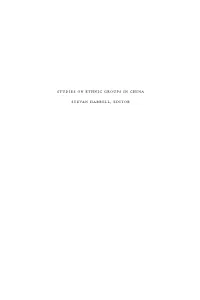 Studies on Ethnic Groups in China Stevan Harrell, Editor