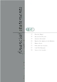 D I Rectors' Report Statement by Dire C T O R S S T a T U T O Ry Declaration R