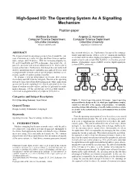 High-Speed I/O: the Operating System As a Signalling Mechanism