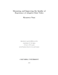 Measuring and Improving the Quality of Experience of Adaptive Rate Video