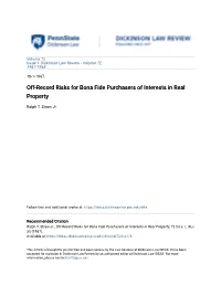 Off-Record Risks for Bona Fide Purchasers of Interests in Real Property