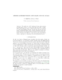 ORDER EXTREME POINTS and SOLID CONVEX HULLS 1. Introduction at the Very Heart of Banach Space Geometry Lies the Study of Three I