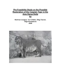 Pre-Feasibility Study on the Possible Restoration of the Caspian Tiger in the Amu Darya Delta By