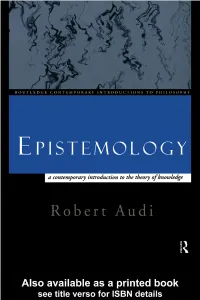 Epistemology: a Contemporary Introduction to the Theory of Knowledge/Robert Audi