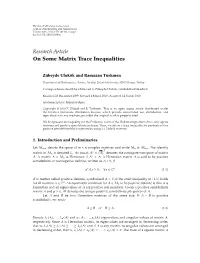 On Some Matrix Trace Inequalities