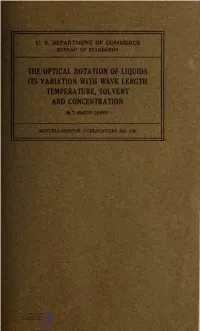 The Optical Rotation of Liquids Its Variation with Wave Length Temperature, Solvent and Concentration