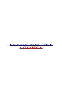Yahoo Messenger Error Code 7 Softpedia