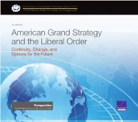 American Grand Strategy and the Liberal Order Continuity, Change, and Options for the Future