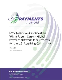 EMV Testing and Certification White Paper: Current Global Payment Network Requirements for the U.S