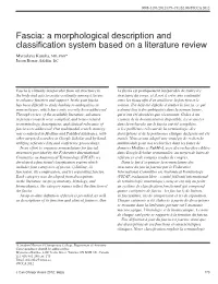 Fascia: a Morphological Description and Classification System Based on a Literature Review Myroslava Kumka, MD, Phd* Jason Bonar, Bsckin, DC