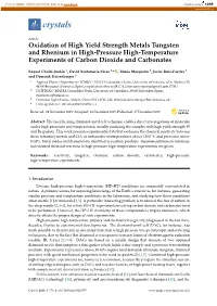 Oxidation of High Yield Strength Metals Tungsten and Rhenium in High-Pressure High-Temperature Experiments of Carbon Dioxide and Carbonates