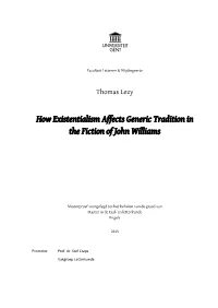 How Existentialism Affects Generic Tradition in the Fiction of John Williams