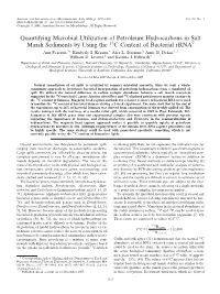 Quantifying Microbial Utilization of Petroleum Hydrocarbons in Salt Marsh Sediments by Using the 13C Content of Bacterial Rrnaᰔ Ann Pearson,1* Kimberly S