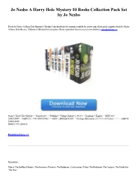 Jo Nesbo a Harry Hole Mystery 10 Books Collection Pack Set by Jo Nesbo