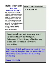Psalms 91-100 the Prayers Associated with This Book, and the Thousands of Sample Prayers on the Website Are Being Added To, and Their Wording Is Under Review