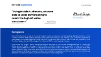 “Using Inmobi Audiences, We Were Able to Tailor Our Targeting to Reach the Highest Value Consumers” - Angad Grover TRADING MANAGER