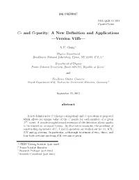 And G-Parity: a New Deﬁnition and Applications —Version Viib—