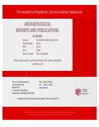 ARCHAEOLOGICAL REPORTS and PUBLICATIONS Available Bound Prices Listed with Report Title Comb Bound $5.00 USB $5.00 Disk $4.00 Scan to E‐Mail Free If Available