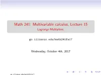 Math 241: Multivariable Calculus, Lecture 15 Lagrange Multipliers