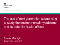 The Use of Next Generation Sequencing to Study the Environmental Mycobiome and Its Potential Health Effects