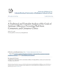 A Traditional and Textualist Analysis of the Goals of Antitrust: Efficiency, Preventing Theft from Consumers, and Consumer Choice Robert H