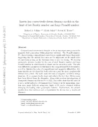 Inertia-Less Convectively-Driven Dynamo Models in the Limit