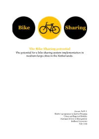The Bike Sharing Potential the Potential for a Bike Sharing System Implementation in Medium-Large Cities in the Netherlands