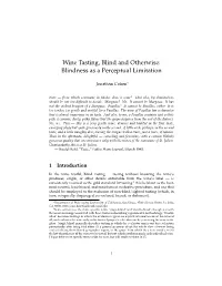 Wine Tasting, Blind and Otherwise: Blindness As a Perceptual Limitation