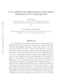 A New Model for the Spiral Structure of the Galaxy. Superposition of 2+ 4
