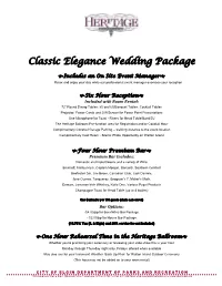 Classic Elegance Wedding Package  Includes an on Site Event Manager Relax and Enjoy Your Day While Our Professional Event Manager Oversees Your Reception